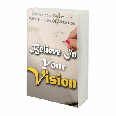 Beleive in Your Vision