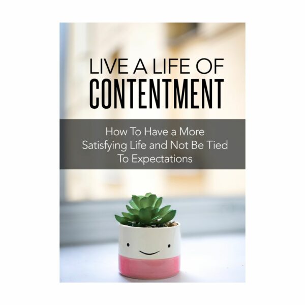 Live a Life of Contentment