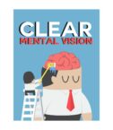 Clear Mental Vision