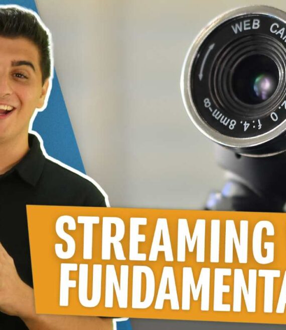 Streaming video fundamentals