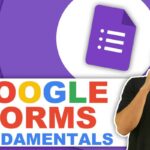 Google Forms Fundamentals