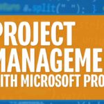 Project Management with Microsoft Project