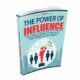 The Power of Influence